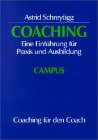 Coaching. Eine Einführung für Praxis und Ausbildung