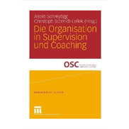 Die Organisation in Supervision und Coaching