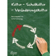 Kultur - Schulkultur - Veränderungskultur